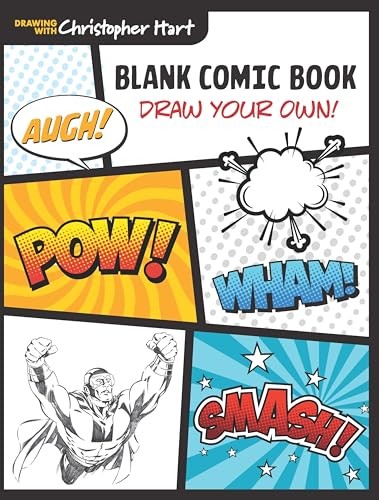 Blank Comic Book: Draw Your Own! (Drawing With Christopher Hart)