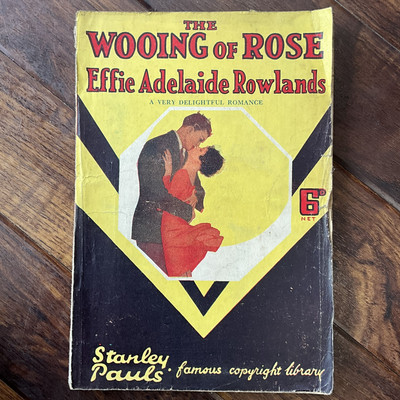 The Wooing of Rose - Effie A. Rolands - 1928 Stanley Pauls British Pulp Digest