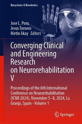 Converging Clinical and Engineering Research on Neurorehabili... - 9783031775871