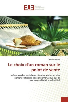 Le choix d'un roman sur le point de vente | Caroline Baillet | Französisch