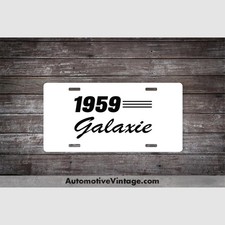 1959 59 Ford Galaxie Car License Plate 1959 59 Ford Galaxie Car License Plate