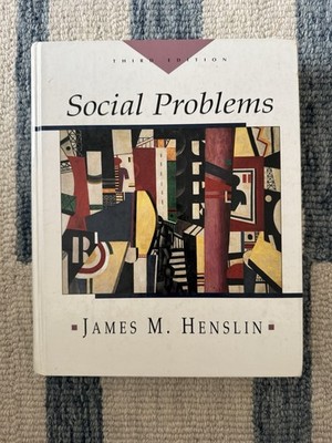 Social Problems Third Edition James M. Henslin Prentice Hall Hardcover 1994