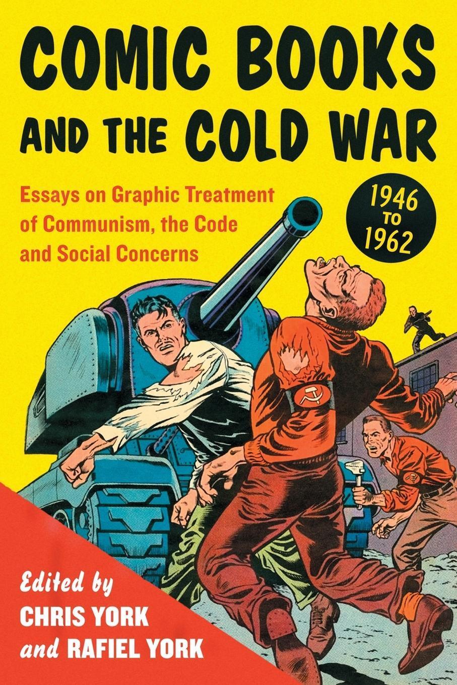 Comic Books And The Cold War, 1946-1962 | Rafiel York | Taschenbuch |