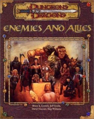 Enemies and Allies (Dungeons & Dragons) Bruce R. Cordell, Skip Williams, David N