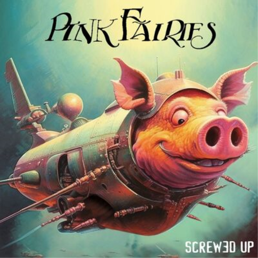 Pink Fairies Screwed Up (CD) Album