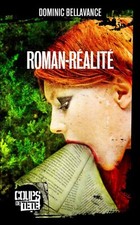 Roman-réalité by Dominic Bellavance (French) (Paperback,2011)