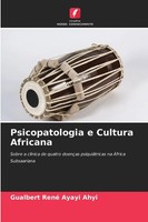 Gualbert René Ayayi Ahyi | Psicopatologia E Cultura Africana | Taschenbuch