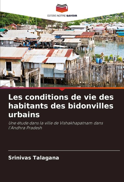 Srinivas Talagana | Les Conditions De Vie Des Habitants Des Bidonvilles Urbains-image