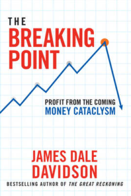 The Breaking Point: Profit from the Coming Money Cataclysm - Hardcover - GOOD