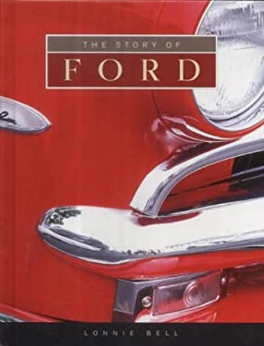 The Story of the Ford Motor Company Hardcover Lonnie Bell