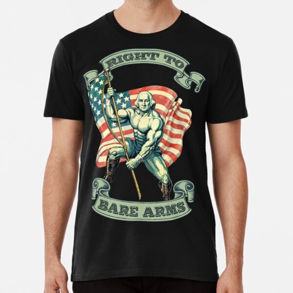 Right to Bare Arms Funny Gym 4th of July Workout Premium T-Shirt S-5XL