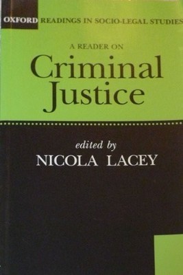 A Reader on Criminal Justice (Oxford Readings in Socio-legal Stud by  0198763611