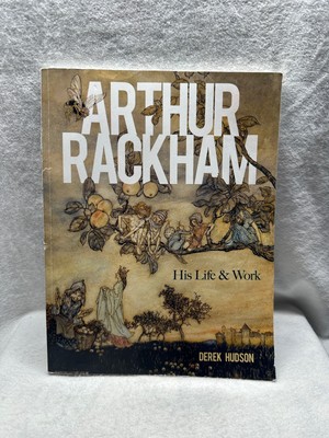 Arthur Rackham His Life & Work Derek Hudson 2022 Used Condition Book