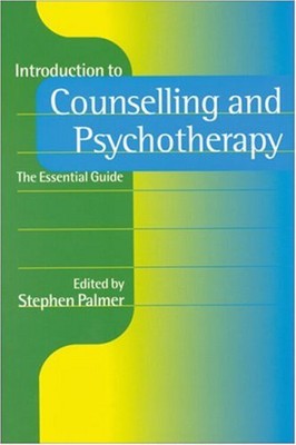 Introduction To Counselling And Psychotherapy:The Essential