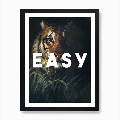 Easy Tiger Kunstdruck gerahmt Wandbild Poster Leinwanddruck Bild