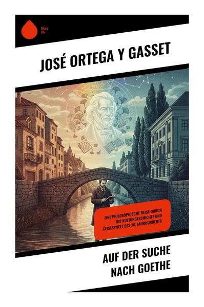 José Ortega Y Gasset | Auf Der Suche Nach Goethe | Taschenbuch | Deutsch (2026)-image