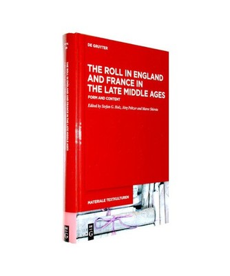 The Roll in England and France in the Late Middle Ages: Form and Content: Form a