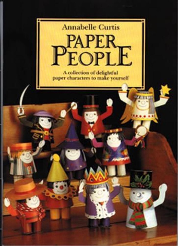 Paper People: A Collection of Delightful Paper Characters to Make ...
