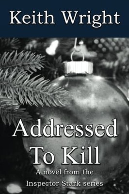 Addressed To Kill: A novel from the Inspector Stark series: Book 3