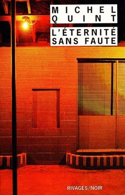 L'Ewigkeit ohne Fehler, Michel Quint