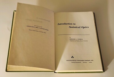 Introduction To Statistical Optics by Edward L. O'Neill 1963 (Advanced Physics).