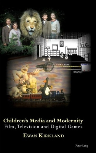 Thumbnail - Ewan Kirkland Children’s Media And Modernity (gebundene Ausgabe)