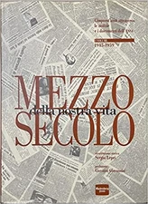 mezzo secolo della nostra vita 1 volume 1945 1959 lepri sergio 8878800163
