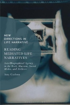 Amy Carlson Reading Mediated Life Narratives (Paperback) (UK IMPORT)