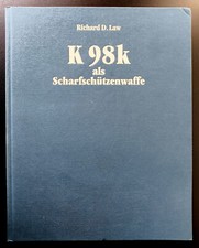 Richard D. Law - Karabiner K 98k als Scharfsc...