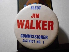 2-1/2" Jim Walker Commissioner unknown location cello pinback button