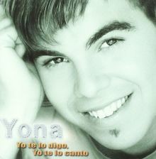 Yo Te Lo Digo Yo Te Lo Canto von Yona | CD | Zustand gut