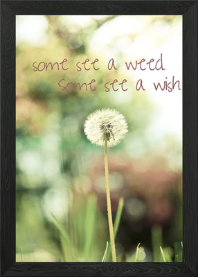 Some see a weed, some see a wish gerahmtes Wandbild Poster Leinwanddruck Bild
