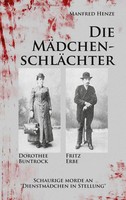 Manfred Henze | Die MäDchenschläChter | Taschenbuch | Deutsch (2021) | 168 S.