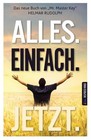 Rudolph, H: Alles. Einfach. Jetzt. von Helmar Rudolph (2013, Gebundene Ausgabe)