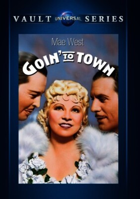 Goin' To Town,New DVD, Mae West, Paul Cavanagh, Gilbert Emery, Alexander Hall