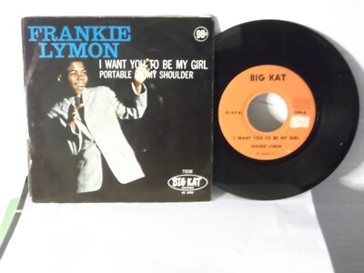 Frankie Lymon,Big Kat 7008''I Want You To Be My Girl''US,7''45 w P/S,1967 R&B,Mint-