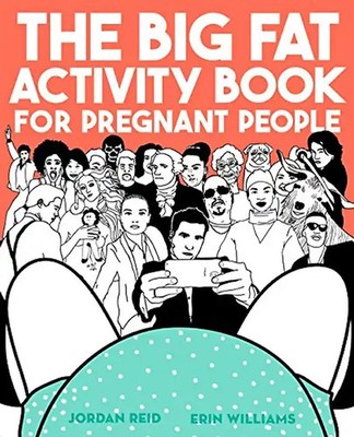 The Big Fat Activity Book for Pregnant People ZUSTAND SEHR GUT