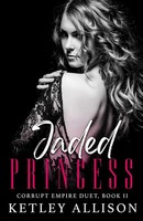 Ketley Allison | Jaded Princess | Taschenbuch | Englisch (2020)