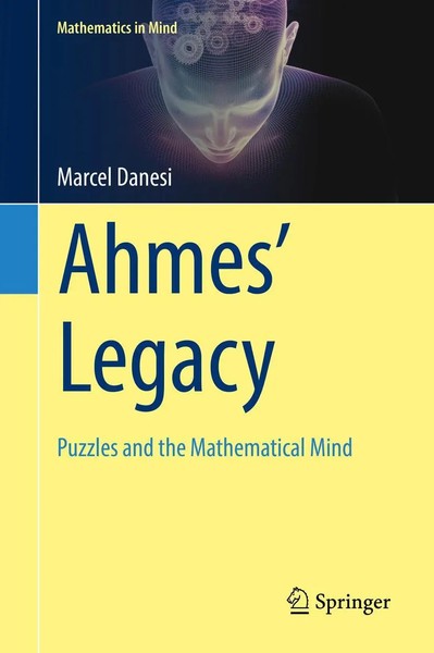 Marcel Danesi | Ahmes' Legacy | Buch | Englisch (2018) | Mathematics In Mind-image