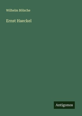 Wilhelm Bölsche | Ernst Haeckel | Taschenbuch | Deutsch (2025)