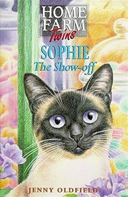 Home Farm Twins: Sophie The Show-Off, Oldfield, Jenny, Used; Good Book