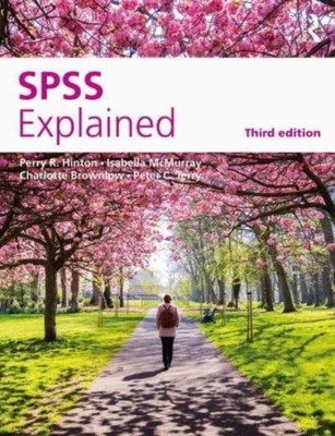 SPSS EXPLAINED by Perry R. Warwick University, UK Hinton Paperback Self Help