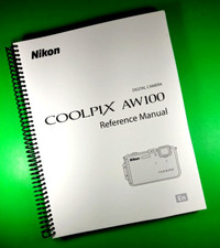 Owners Manual for Nikon AW100 Coolpix Camera 242 Pages W/Clear Covers 