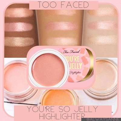 jelly highlighter too faced