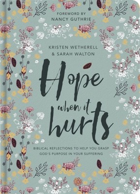 HOPE WHEN IT HURTS by WETHERELL KIRSTEN Hardback Self Help Business