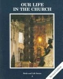 Our Life in the Church: revised edition by Not Available (NA), Good Book