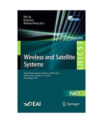 Wireless and Satellite Systems: 10th EAI International Conference, WiSATS 2019, 
