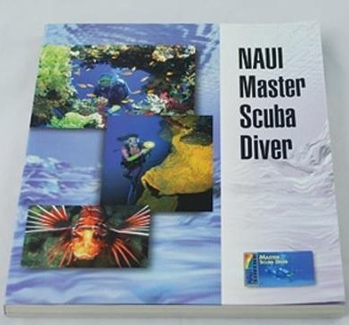 NAUI Master Scuba Diver 2nd edition by John Heine, Jolie Bookspan, Peter Oli...