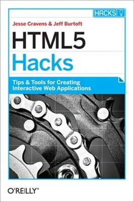 HTML5 Hacks (Paperback or Softback)