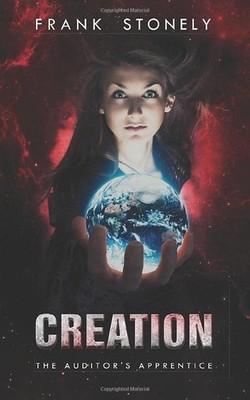 Creation: The Auditor s Apprentice by Stonely, Frank Book The Fast Free Shipping